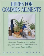 Herbs for Common Ailments: How to Use - Paperback, by Mcintyre Anne - Good