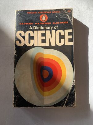 A Dictionary Of Science By E.B. Uvarov PB 1966 Edition