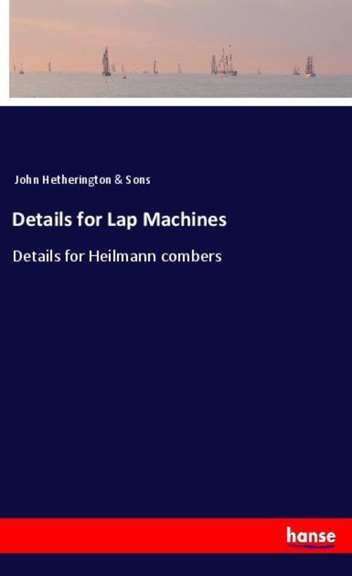 Thumbnail - Details For Lap Machines | Details For Heilmann Combers | Sons |