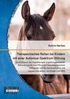 Therapeutisches Reiten Bei Kindern Mit Einer Autismus-Spektrum-StöRung: Die...