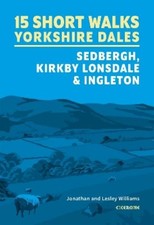 Lesley Williams 15 Short Walks in the Yorkshire Dales -  (Paperback) (UK IMPORT)