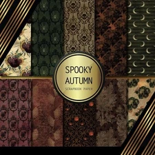 Scrapbook Paper: Spooky Autumn: Double Sided Craft Paper For Card Making,