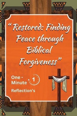 Restauriert: Frieden finden: Biblische Vergebung von Portia George Taschenbuch