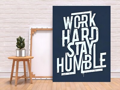 ARBEIT HART BLEIBEN BESCHEIDEN MOTIVATION ZITAT DEKOR WANDKUNST WOHNZIMMER KÜCHE LEINWAND