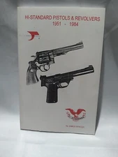 Hi-Standard Pistols & Revolvers 1951-1984 by James Spacek Paperback 1st Edition