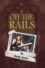 Off the Rails: Aboard the Crazy Train in the Blizzard of Ozz (Paperback)