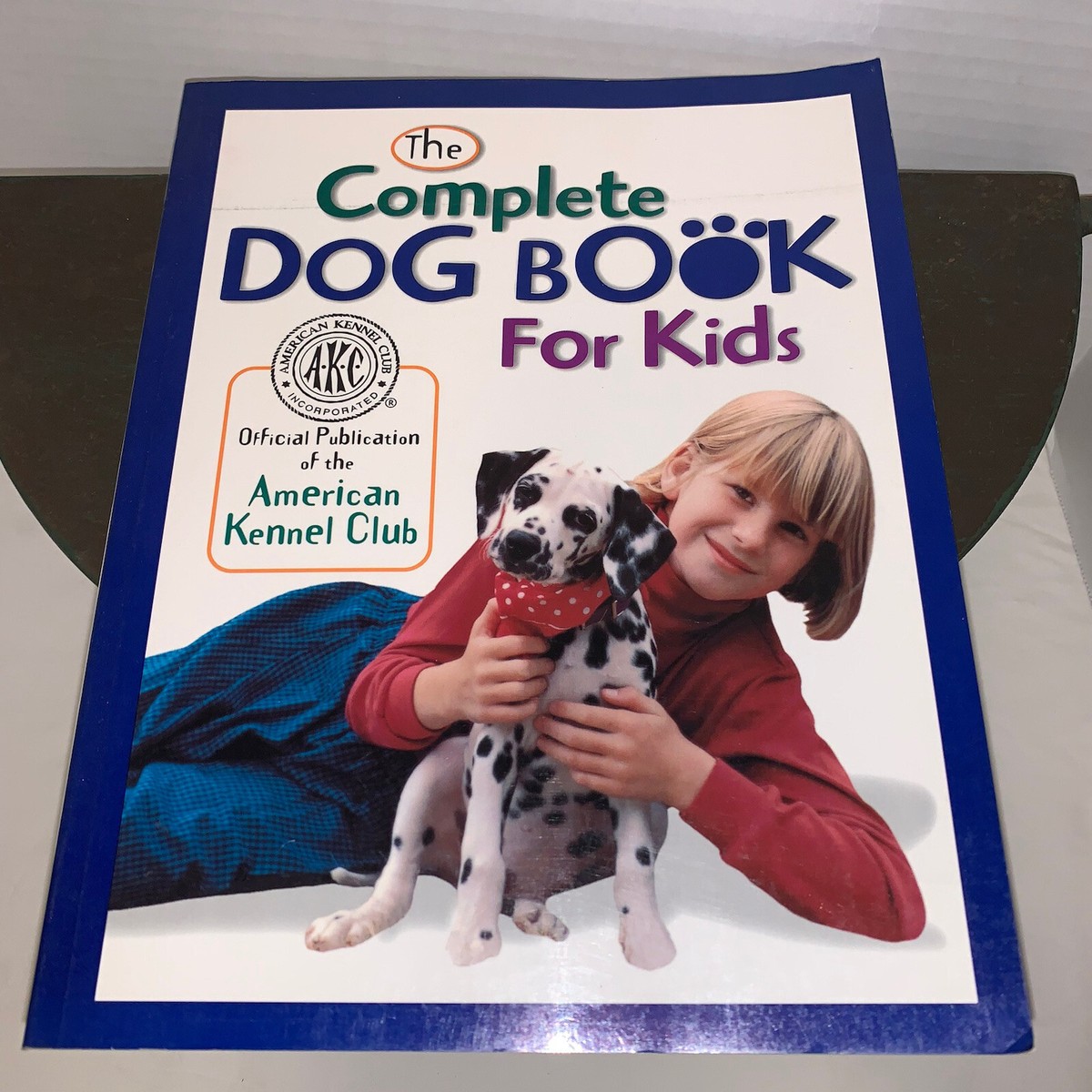 The Complete Dog Book For Kids American Kennel Club 1996 FREE