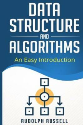 Data Structures And Algorithms: An Easy Introduction