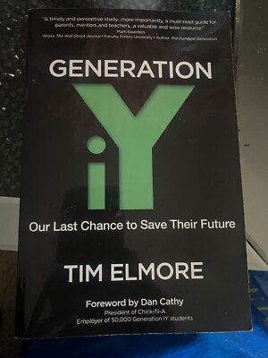 Tim Elmore Multi Generation Generation IY : Our Last Cance to Save Their Future by Tim Elmore (2010 ...