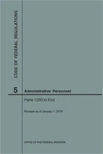 Code of Federal Regulations Title 5, Administrative Personnel, Parts 1200-End, 2