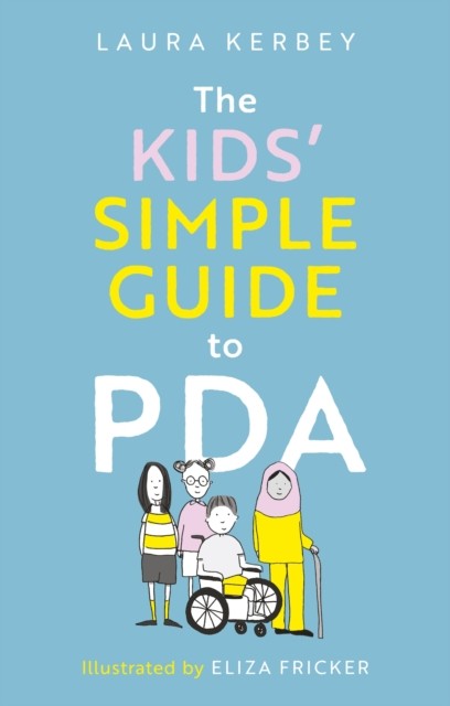 The Kids' Simple Guide to PDA by Laura Kerbey Paperback - Image 2