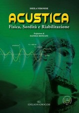 Acustica. Fisica, sordità e riabilitazione