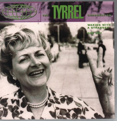 Tyrrel Corporation Waking With A Stranger 7'' Vinyl UK Cool Tempo 1992 B/W Eins