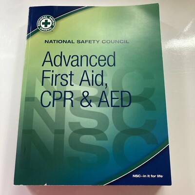 Advanced First Aid, CPR, & AED - Paperback, by National Safety Council Book Only