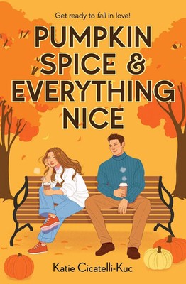 Pumpkin Spice & Everything Nice Katie Cicatelli-Kuc Taschenbuch 336 S. Englisch