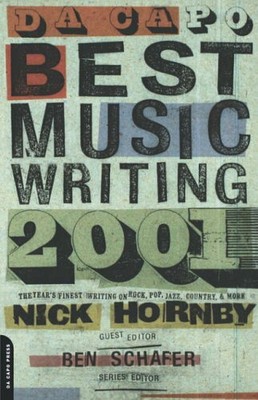 Da Capo Best Music Writing 2001: The Year's Finest Wr by Hornby, Nick 0306810662