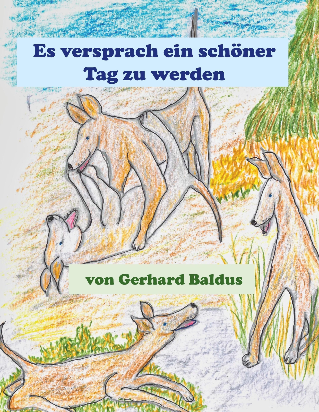 Thumbnail - Es Versprach Ein Schöner Tag Zu Werden Gerhard Baldus Buch 40 S.