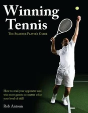 Winning Tennis: The Smarter Player's Guide - Paperback - VERY GOOD