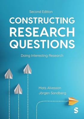 CONSTRUCTING RESEARCH QUESTIONS by Mats Alvesson Paperback Self Help Business