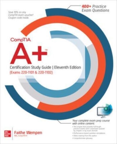 CompTIA A Certification Study Guide Eleventh Edition Exams 220-1101 & 220-1102