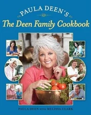 Paula Deen's The Deen Family Cookbook - Hardcover By Deen, Paula - ACCEPTABLE