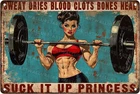 Fitness Gym Vintage Tin Metal Signs Home Décor 8x12 Barbell Suck It Up Princess