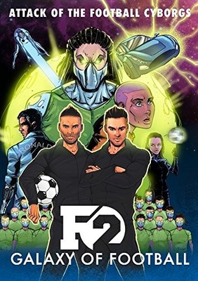 F2: Galaxy of Football: Attack of the Football Cyborgs (THE FO .