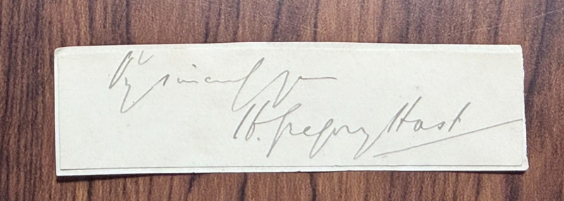 Clipped Signature Harry Gregory Hast (1863–1940)English tenor  & vocal professor