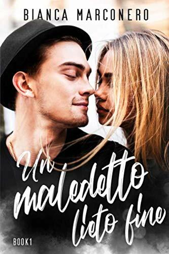 Un maledetto lieto fine di Bianca Marconero,  2020,  Indipendently Published
