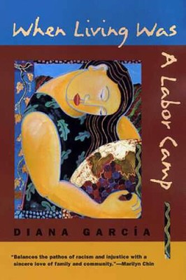 When Living Was a Labor Camp (Camino del Sol) - Paperback - VERY GOOD