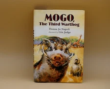 Mogo the Third Warthog by Donna Jo Napoli First 1st Edition LN HardCover 2008