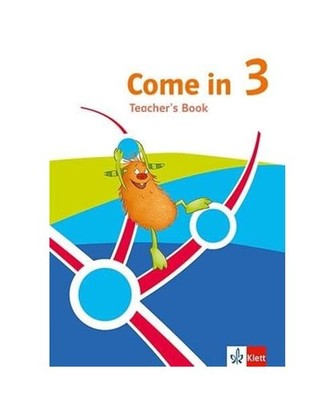 Come in 3. Ab Klasse 3. Teachers Book Klasse 3. Ausgabe für Nordrhein-Westfalen
