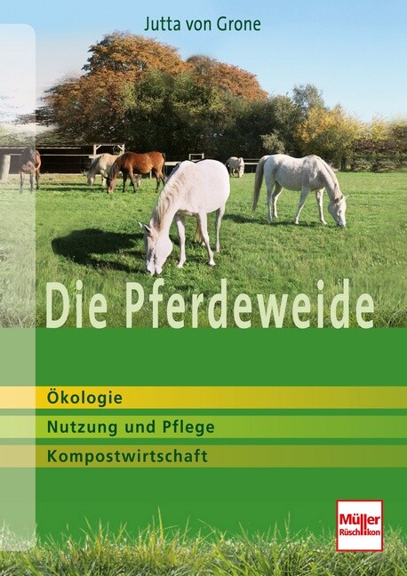Jutta Von Grone / Die Pferdeweide