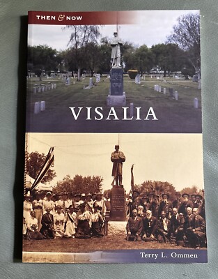 Visalia (Then and Now) by Terry L. Ommen (2008, Paperback)