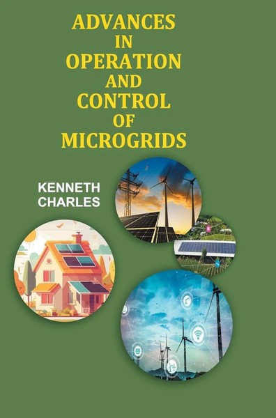 Kenneth Charles | Advances In Operation And Control Of Microgrids | Buch (2024)-image