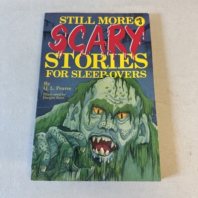STILL MORE SCARY STORIES FOR SLEEPOVERS #3 By Q. L. Pearce *Excellent Condition*