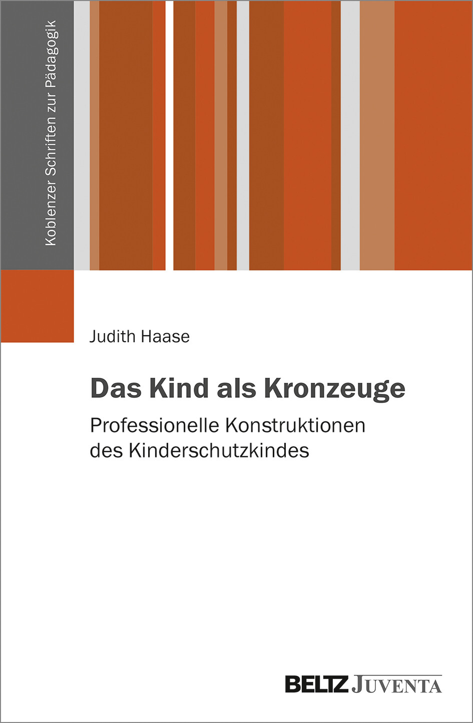 Thumbnail - Judith Haase / Das Kind Als Kronzeuge