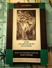 E. M. Cioran - The Temptation to Exist - Quartet Encounters PB