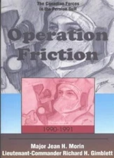 Operation Friction 1990-1991: The Canadian Forces in the Persian