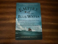Empire of Blue Water : Captain Morgan's Great Pirate Army, the Epic Battle...