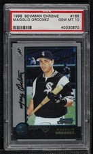 1998 Bowman Chrome Magglio Ordonez #185 PSA 10 GEM MT h8b