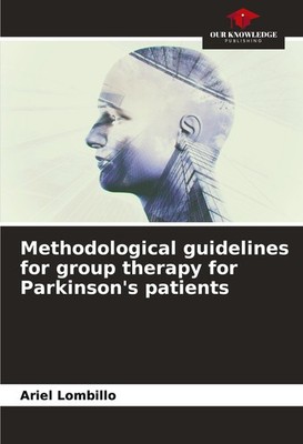 Methodological guidelines for group therapy for Parkinson's patients Ariel Lombi