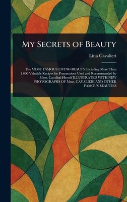 My Secrets of Beauty by Lina Cavalieri Hardcover Book