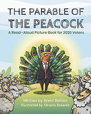 The Parable of the Peacock: A Read-Aloud Picture Book f - Paperback / softback N