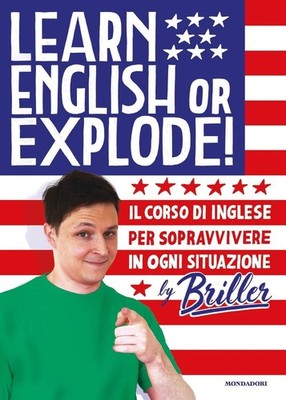 Englisch lernen oder explodieren! Der Englischkurs zum Überleben in jeder Situation