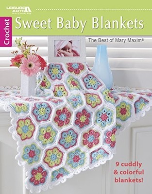 Sweet Baby Blankets: 9 Cuddly & Colorful..., Mary Maxim