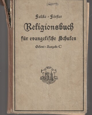 Falcke, Förster: Religionsbuch für evangelische Schulen Gesamtausgabe C