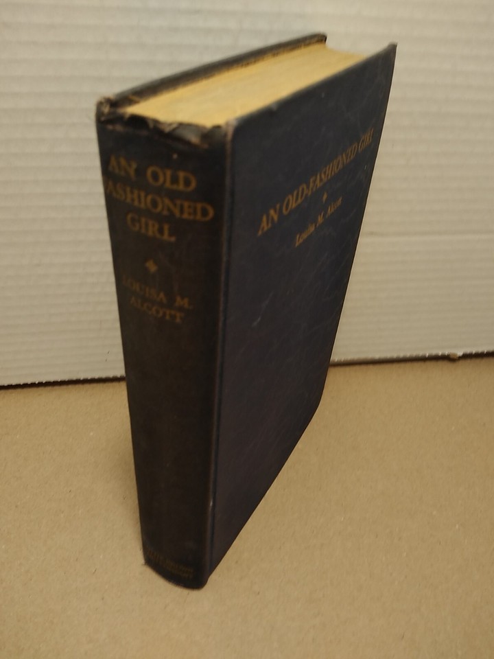 An OldFashioned Girl by Louisa May Alcott 1934 Orchard House Edition