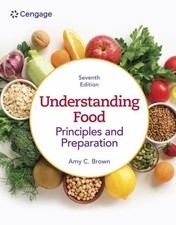 Understanding Food : Principles and Preparation, Hardcover by Brown, Amy C., ...