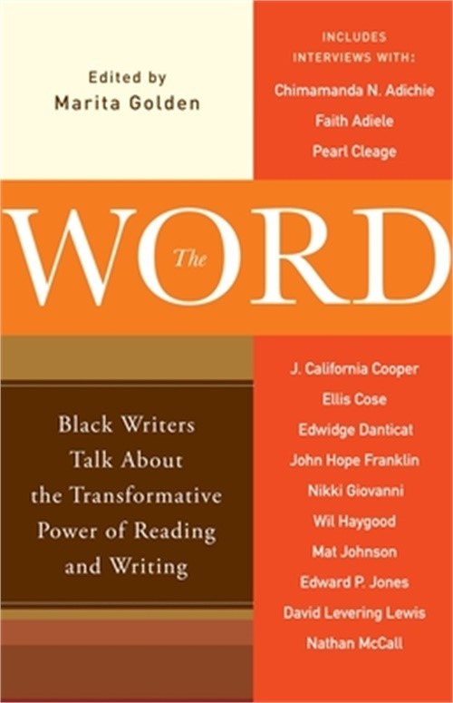 The Word: Black Writers Talk about the Transformative Power of Reading and Writi